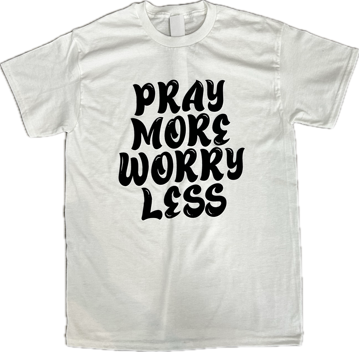 Pray More Worry Less