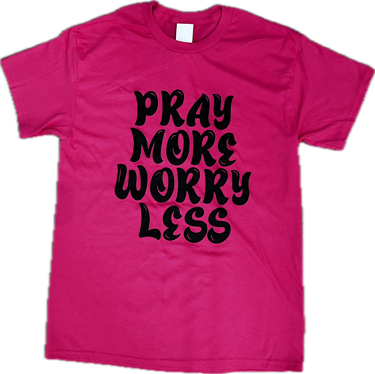 Pray More Worry Less