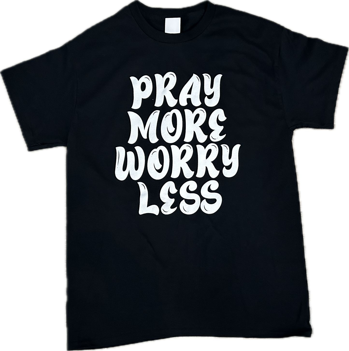 Pray More Worry Less