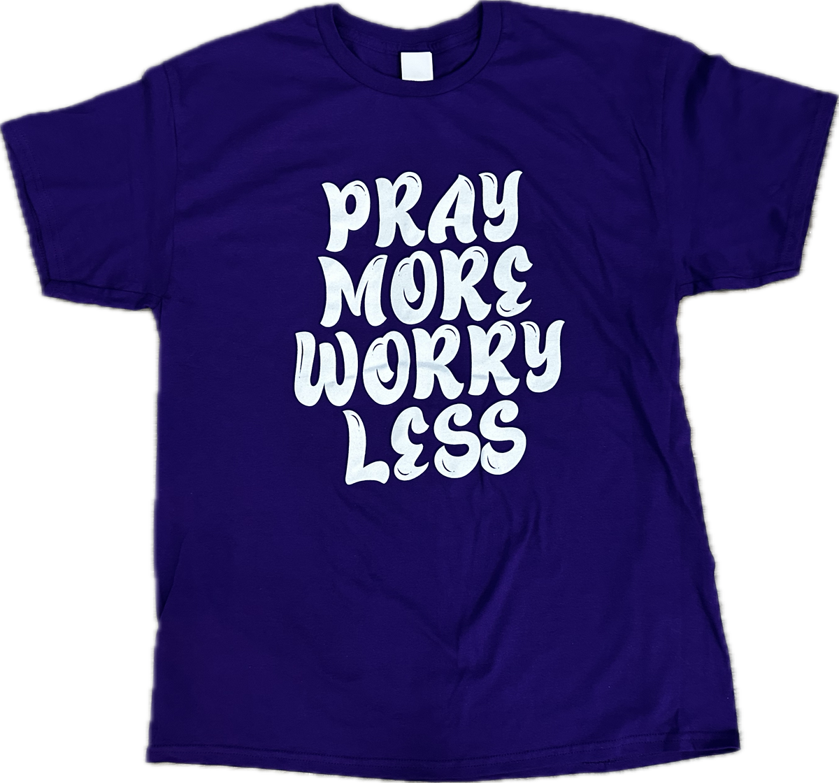 Pray More Worry Less