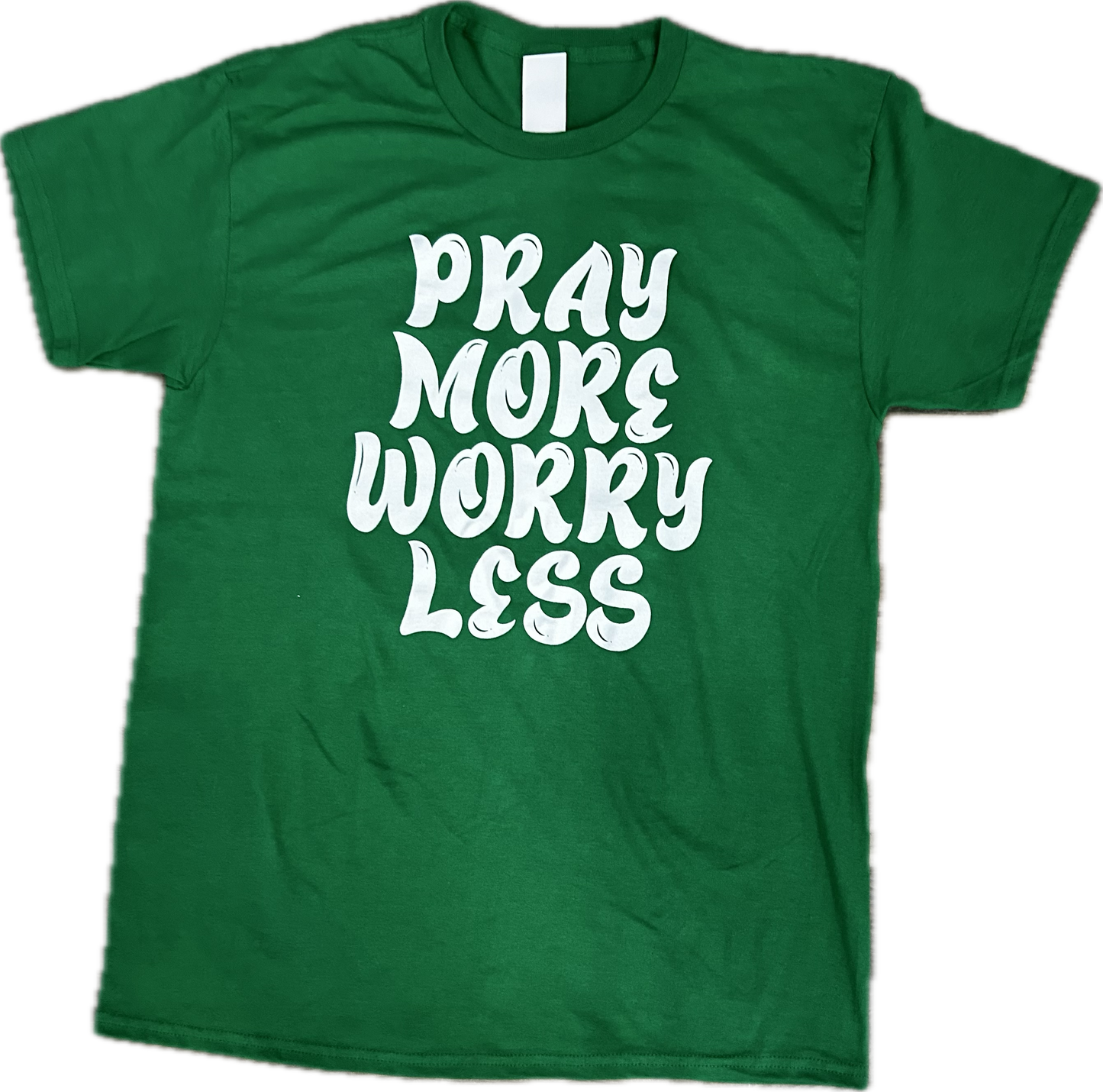 Pray More Worry Less