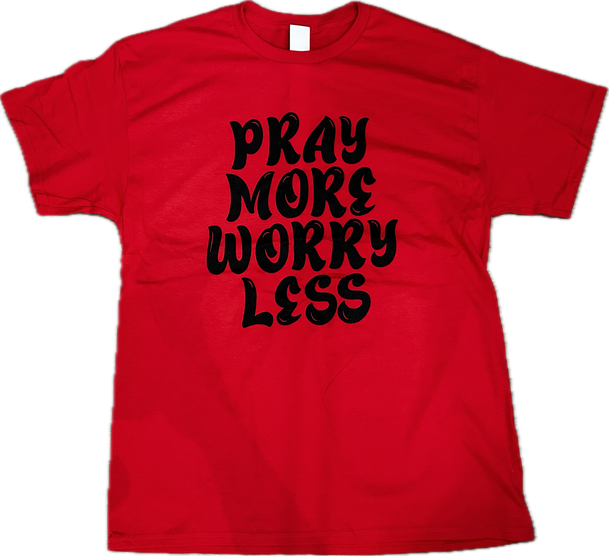 Pray More Worry Less