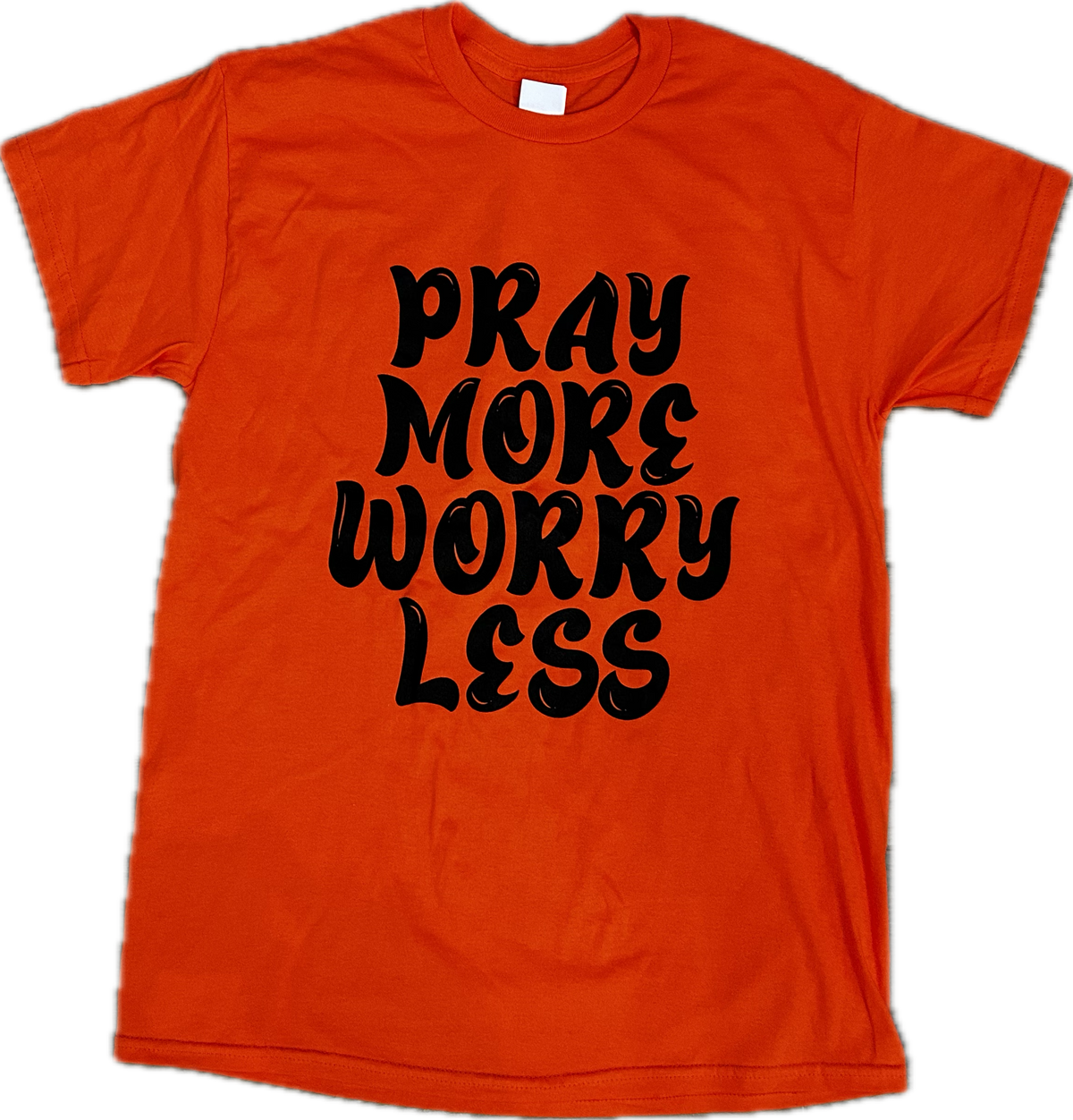 Pray More Worry Less