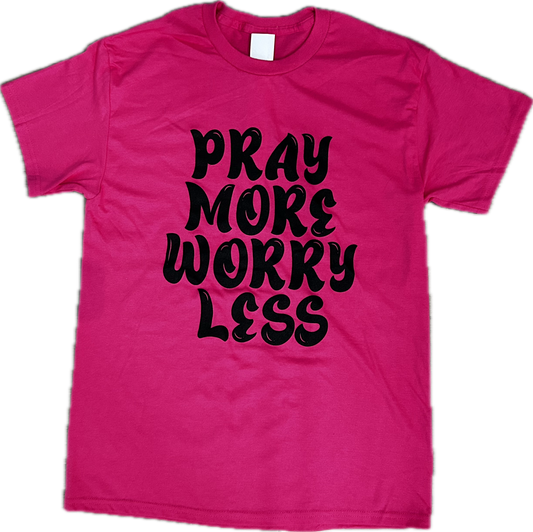 Pray More Worry Less