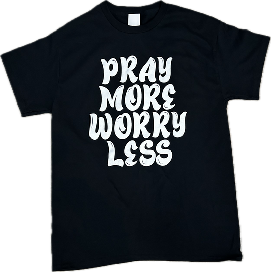 Pray More Worry Less