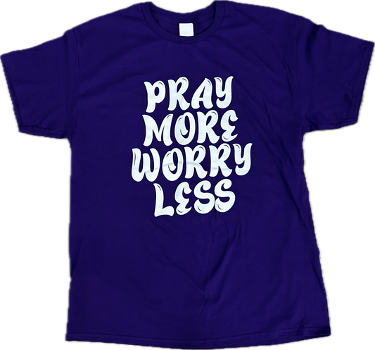 Pray More Worry Less