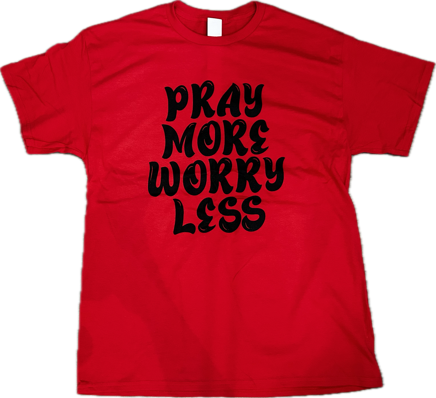 Pray More Worry Less