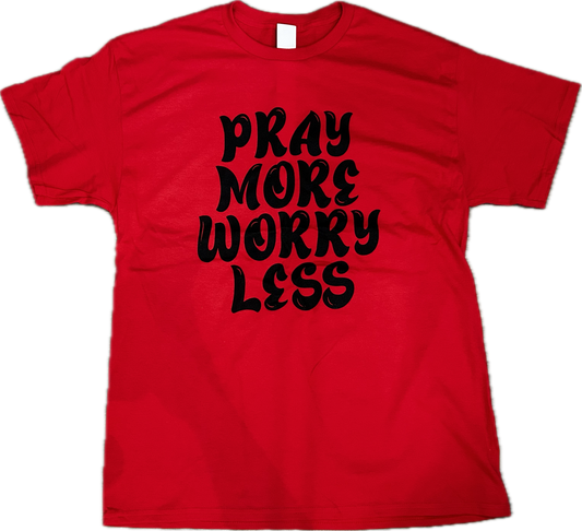 Pray More Worry Less