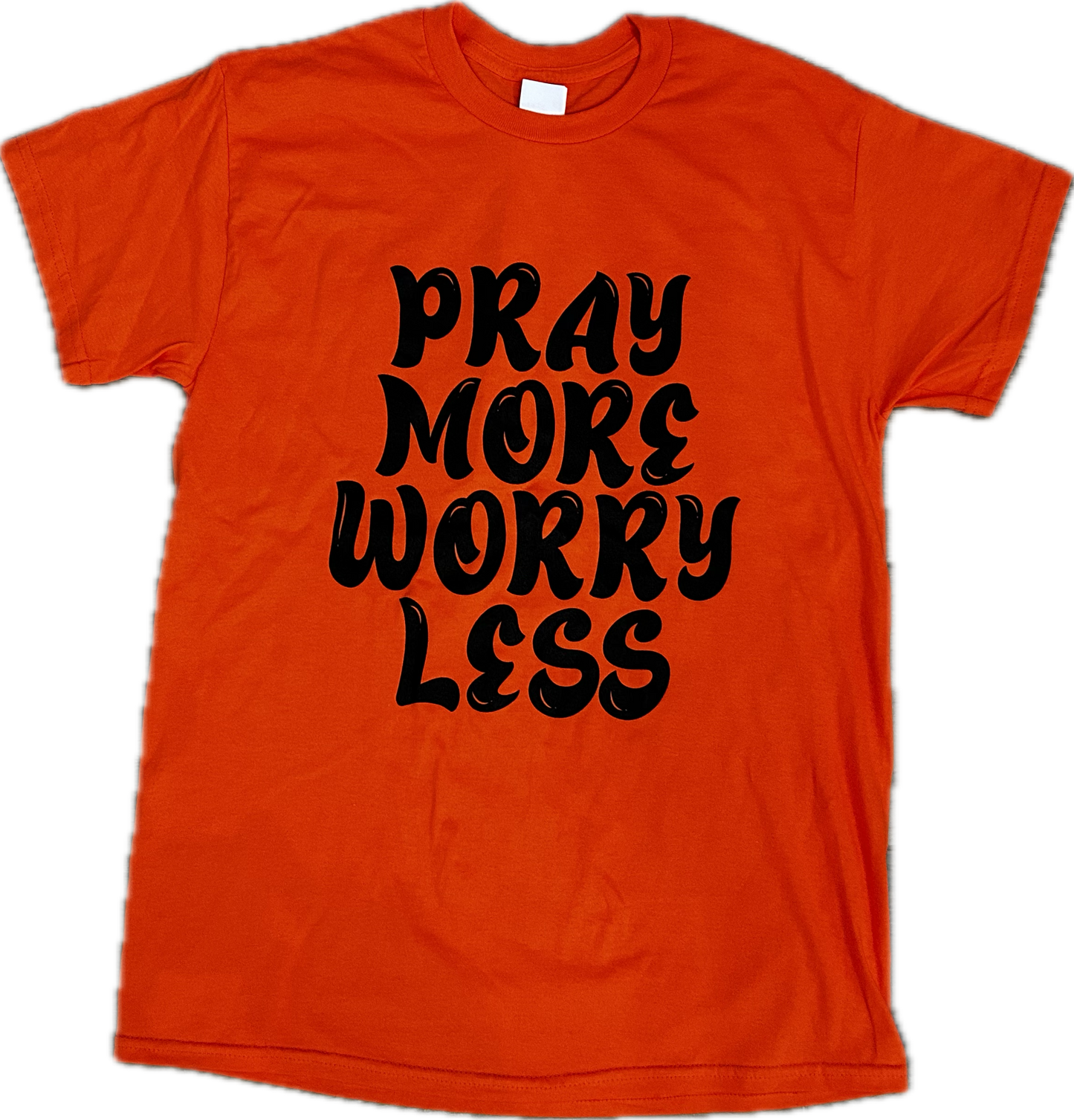 Pray More Worry Less